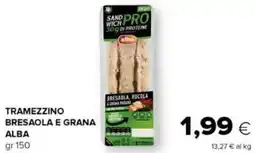 Tigre Tramezzino bresaola e grana ALBA offerta