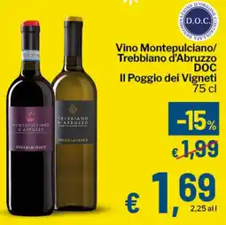 Qui Discount Vino Montepulciano/ Trebbiano d'Abruzzo DOC Il Poggio dei Vigneti offerta