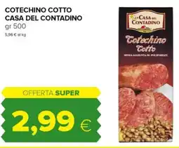 Tigre Cotechino cotto CASA DEL CONTADINO offerta