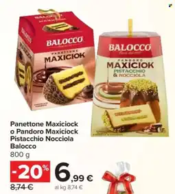 Carrefour Express Panettone Maxiciock o Pandoro Maxiciock Pistacchio Nocciola Balocco offerta