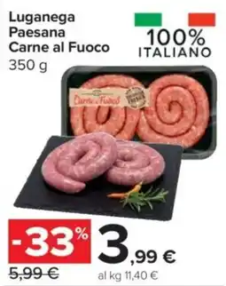 Carrefour Express Luganega Paesana Carne al Fuoco offerta