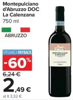 Carrefour Express Montepulciano d'Abruzzo DOC La Calenzana offerta