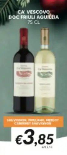 Supermercati Visotto Ca' vescovo doc friuli aquileia offerta