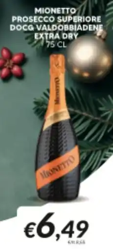Supermercati Visotto Mionetto prosecco superiore docg valdobbiadene extra dry offerta