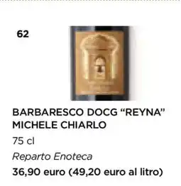 Esselunga BARBARESCO DOCG “REYNA” MICHELE CHIARLO offerta