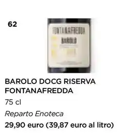 Esselunga BAROLO DOCG RISERVA FONTANAFREDDA offerta