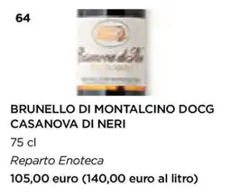 Esselunga BRUNELLO DI MONTALCINO DOCG CASANOVA DI NERI offerta
