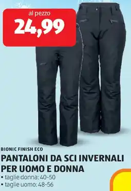 ALDI Bionic finish eco pantaloni da sci invernali per uomo e donna offerta