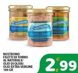 Premium Supermercati Nostromo filetti di tonno al naturale/ olio di oliva/ olio extra vergine offerta