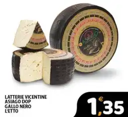 Premium Supermercati Latterie vicentine asiago dop gallo nero l'etto offerta