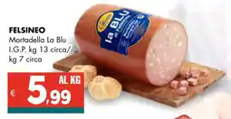 Altasfera FELSINEO Mortadella La Blu I.G.P. offerta