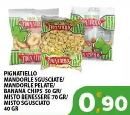 Premium Supermercati Pignatiello mandorle sgusciate/ mandorle pelate/ banana chips 50 gr/ misto benessere 70 gr/ misto sgusciato offerta