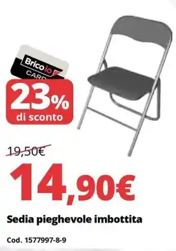 Brico Io Sedia pieghevole imbottita offerta
