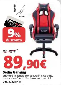 Brico Io Sedia Gaming offerta
