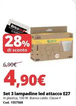 Brico Io Set 3 lampadine led attacco E27 offerta