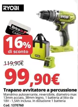 Brico Io RYOBI Trapano avvitatore a percussione offerta