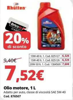 Brico Io Rhütten Olio motore offerta