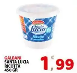 Premium Supermercati Galbani santa lucia ricotta offerta