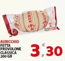 Premium Supermercati Auricchio fetta provolone classica offerta