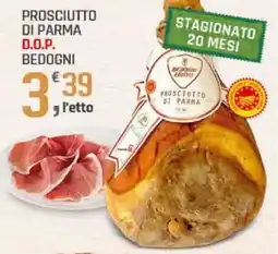 Supermercati Dok Prosciutto di parma D.O.P. BEDOGNI offerta