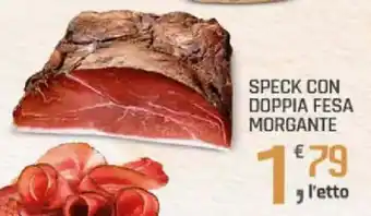 Supermercati Dok Speck con doppia fesa morgante offerta