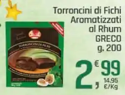 Supermercati Dok Torroncini di Fichi Aromatizzati al Rhum GRECO offerta