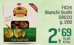 Supermercati Dok FICHI Bianchi Scelti GRECO offerta