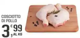 Supermercati Dok Cosciotto di pollo offerta