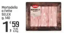 Supermercati Dok Mortadella a Fette SELEX offerta