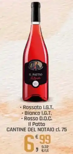 Supermercati Dok Rossato I.G.T. - Bianco I.G.T. - Rosso D.O.C. Il Patto CANTINE DEL NOTAIO offerta