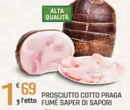 Supermercati Dok Prosciutto cotto praga fume SAPER Di SAPORI offerta