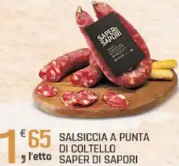 Supermercati Dok Salsiccia a punta di coltello SAPER DI SAPORI offerta