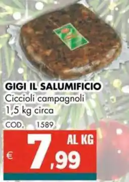 Altasfera GIGI IL SALUMIFICIO Ciccioli campagnoli offerta