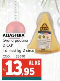 Altasfera ALTASFERA Grana padano D.O.P. 16 mesi offerta