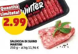 PENNY Salsiccia di suino MARTINI offerta