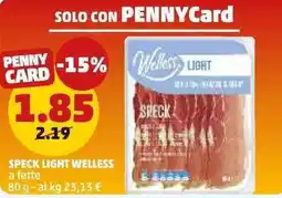 PENNY Speck light welless a fette offerta