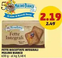 PENNY Fette biscottate integrali MULINO BIANCO offerta