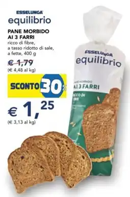 Esselunga Esselunga equilibrio pane morbido ai 3 farri offerta