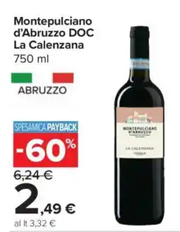 Carrefour Montepulciano d’Abruzzo DOC La Calenzana offerta