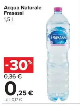 Carrefour ACQUA NATURALE FRASASSI offerta