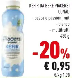 Conad Kefir da bere piacersi CONAD offerta