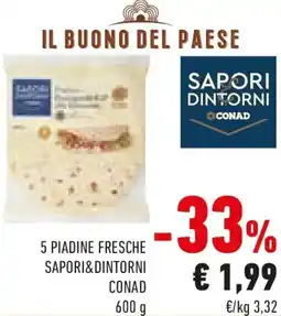 Conad 5 piadine fresche sapori&dintorni CONAD offerta