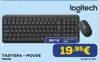 Euronics logitech TASTIERA + MOUSE MK250 offerta