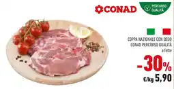 Conad Coppa nazionale con osso CONAD PERCORSO QUALITÀ offerta