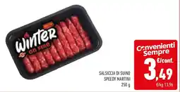 Conad Salsiccia di suino speedy MARTINI offerta