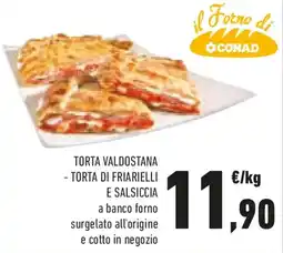 Conad Torta valdostana - torta di friarielli e salsiccia CONAD offerta