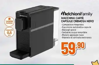 Melchionifamily MACCHINA CAFFÈ CAPSULE CREMOSA NERO