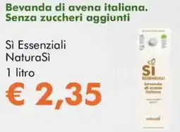 NaturaSì Bevanda di avena italiana. Senza zuccheri aggiunti Sì Essenziali NaturaSi offerta