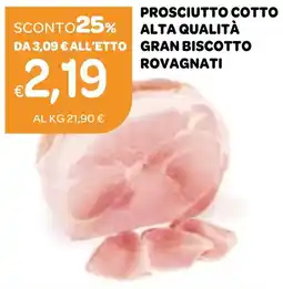 Ekom Prosciutto cotto alta qualità gran biscotto ROVAGNATI offerta