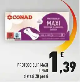 Conad Proteggislip maxi CONAD offerta